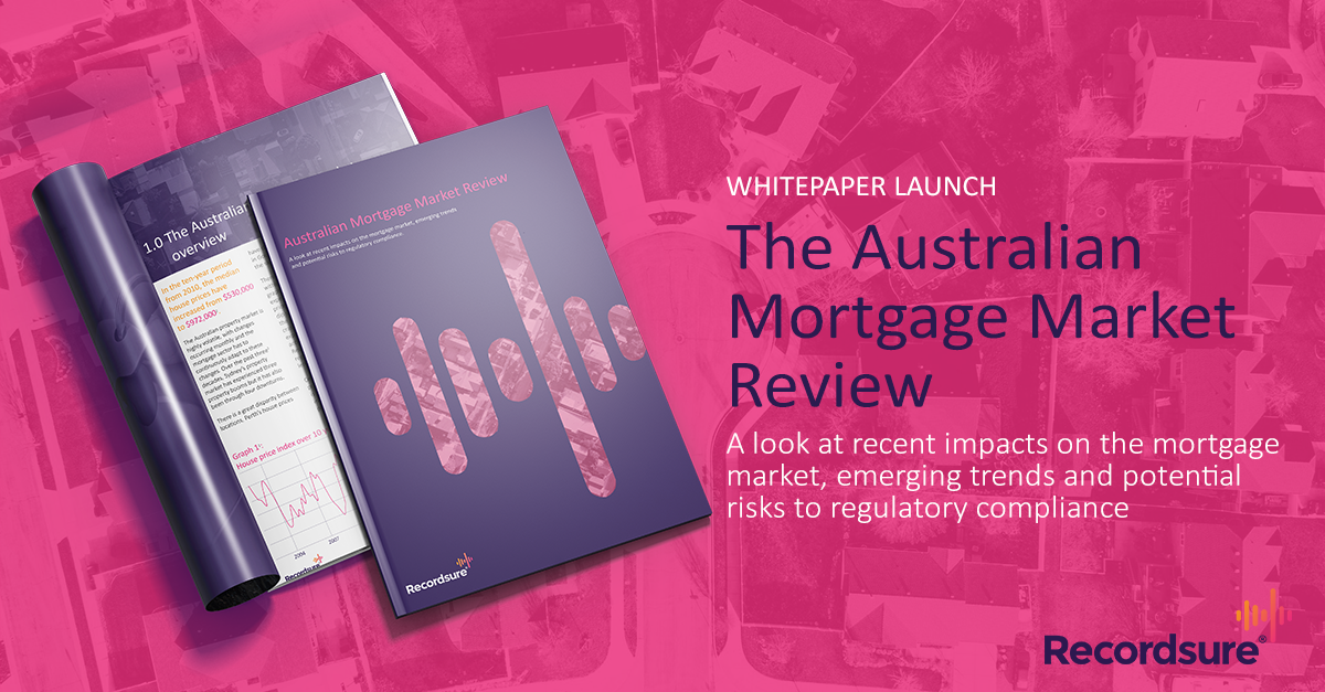 Recordsure Whitepaper Australian Mortgage Market